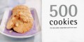 500 Delicious Cookie Recipes